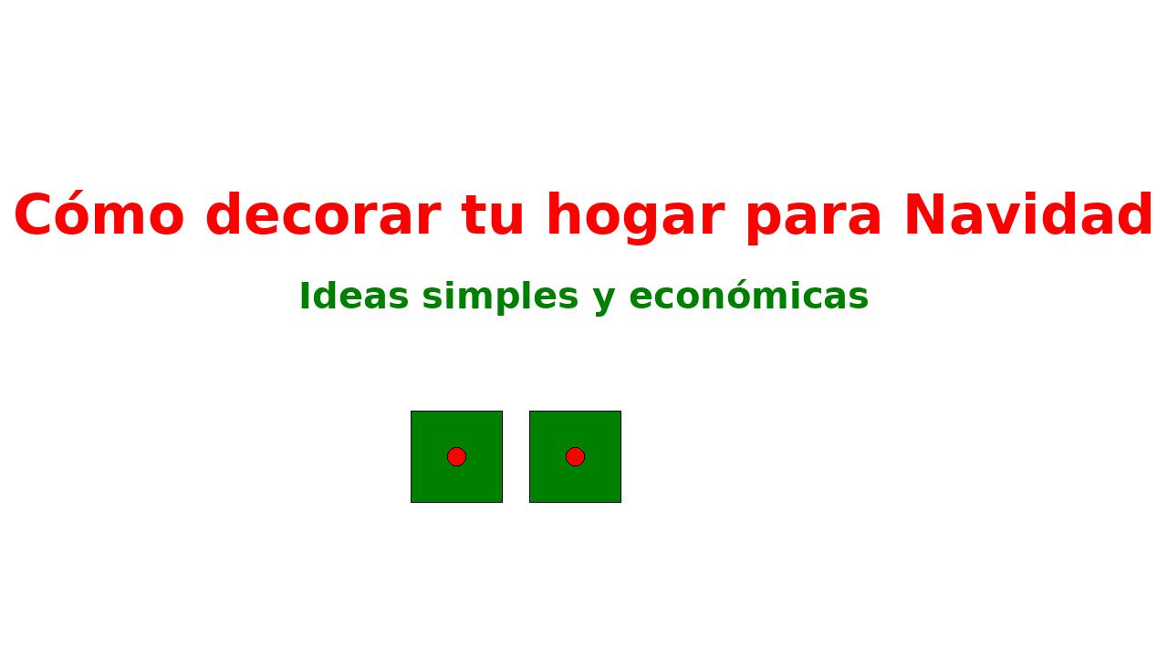 Read more about the article Cómo decorar tu hogar para Navidad: Ideas simples y económicas