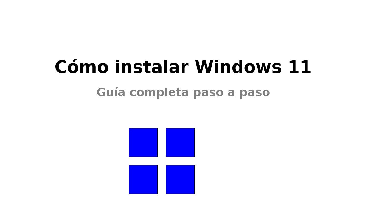 Read more about the article Cómo instalar Windows 11: Guía completa paso a paso